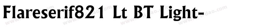 Flareserif821 Lt BT Light字体转换